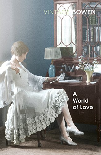 A World Of Love: Elizabeth Bowen von Vintage Classics